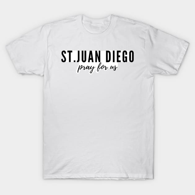 St. Juan Diego pray for us T-Shirt by delborg